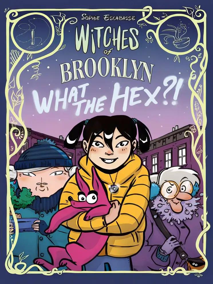 Witches of Brooklyn: What the Hex?!: (A Graphic Novel)