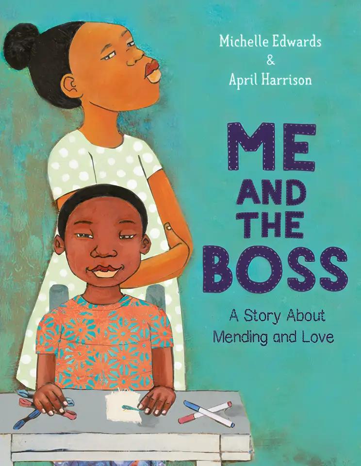 Me and the Boss: A Story About Mending and Love