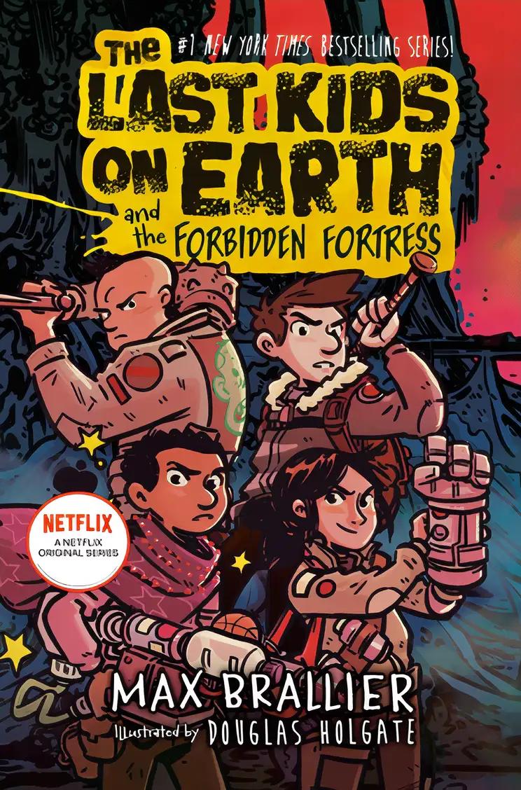 The Last Kids on Earth and the Forbidden Fortress