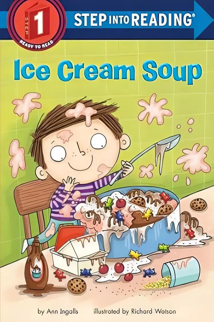 Ice Cream Soup (Step into Reading)