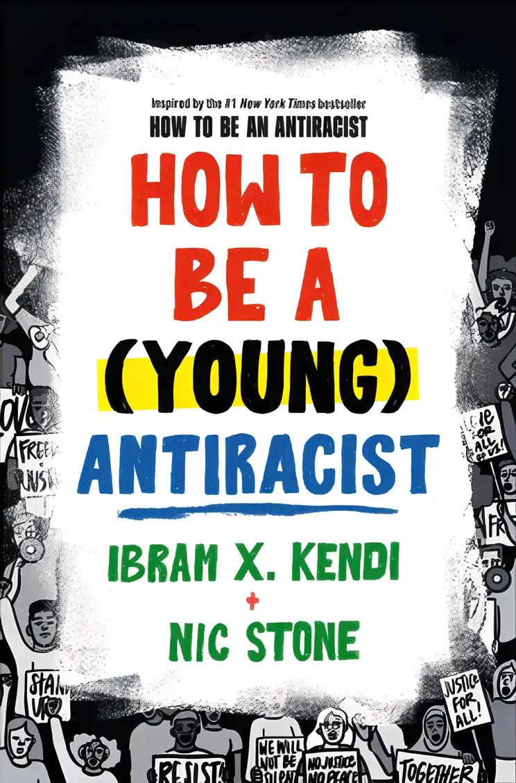 How to Be a (Young) Antiracist