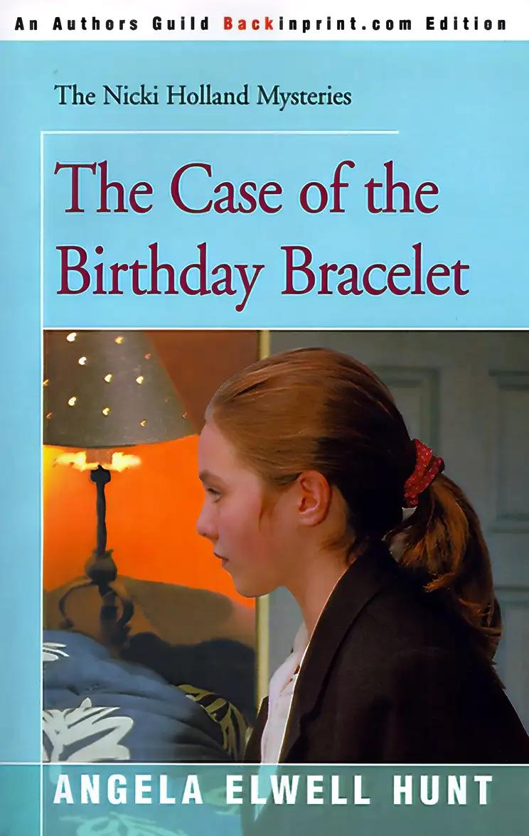 The Case of the Birthday Bracelet (The Nicki Holland Mystery Series Book 7)