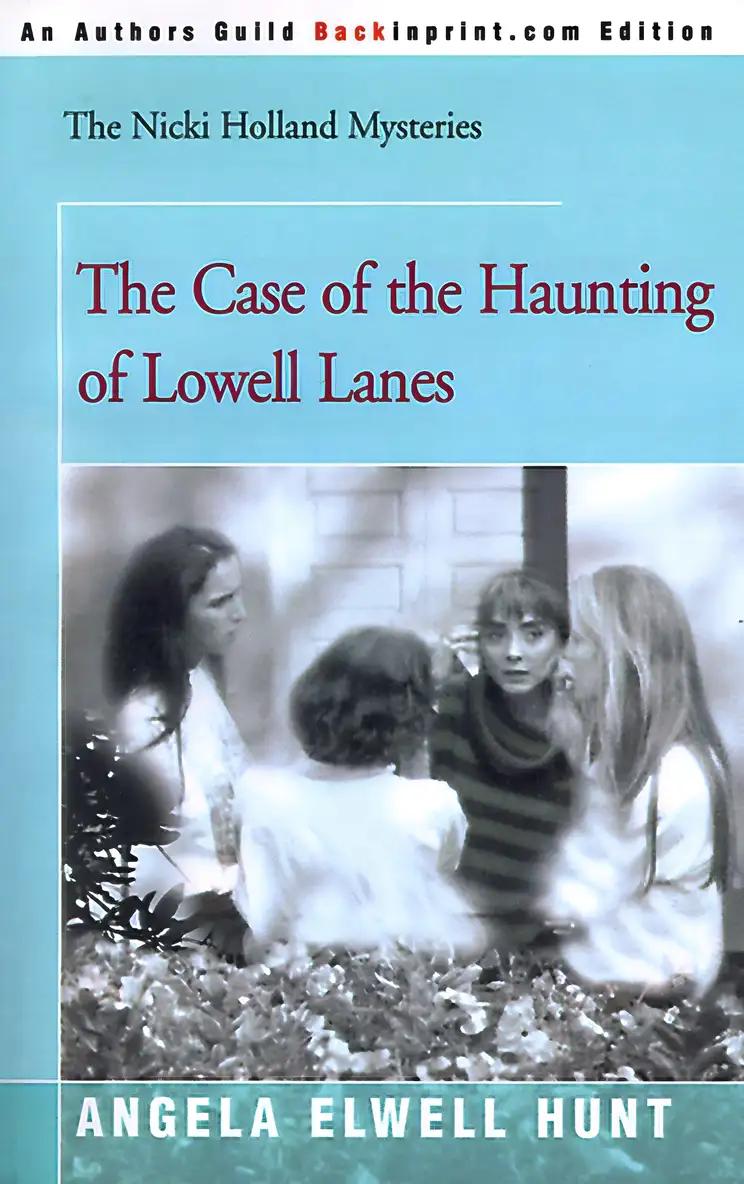 The Case of the Haunting of Lowell Lanes (The Nicki Holland Mystery Series Book 6)