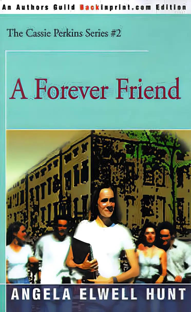 A Forever Friend (The Cassie Perkins Series #2)