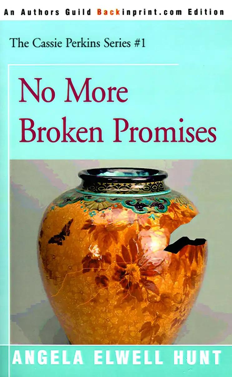 No More Broken Promises (The Cassie Perkins Series Book 1)