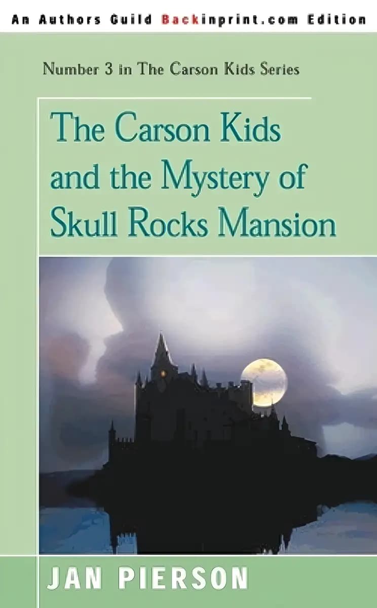 Book cover of 'The Carson Kids and the Mystery of Skull Rocks Mansion (Carson Kids Series)'