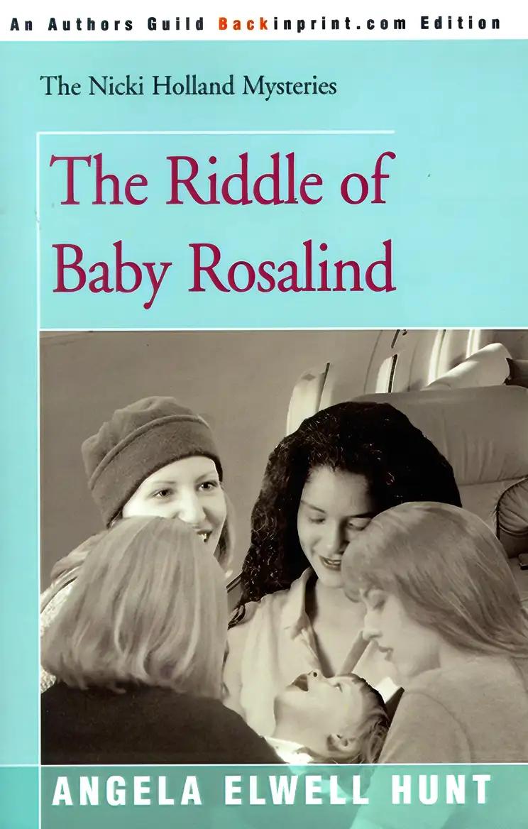 The Riddle of Baby Rosalind (The Nicki Holland Mystery Series Book 9)