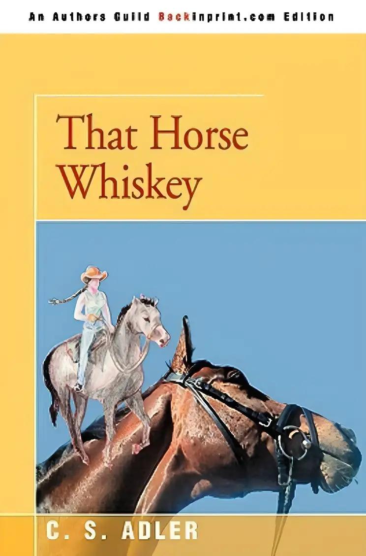 That Horse Whiskey!