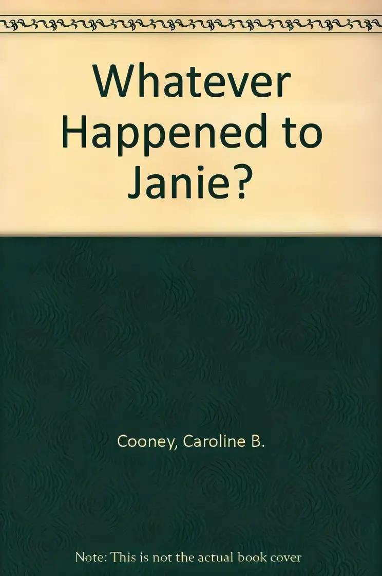 Whatever Happened to Janie? (Janie Johnson Book 2)