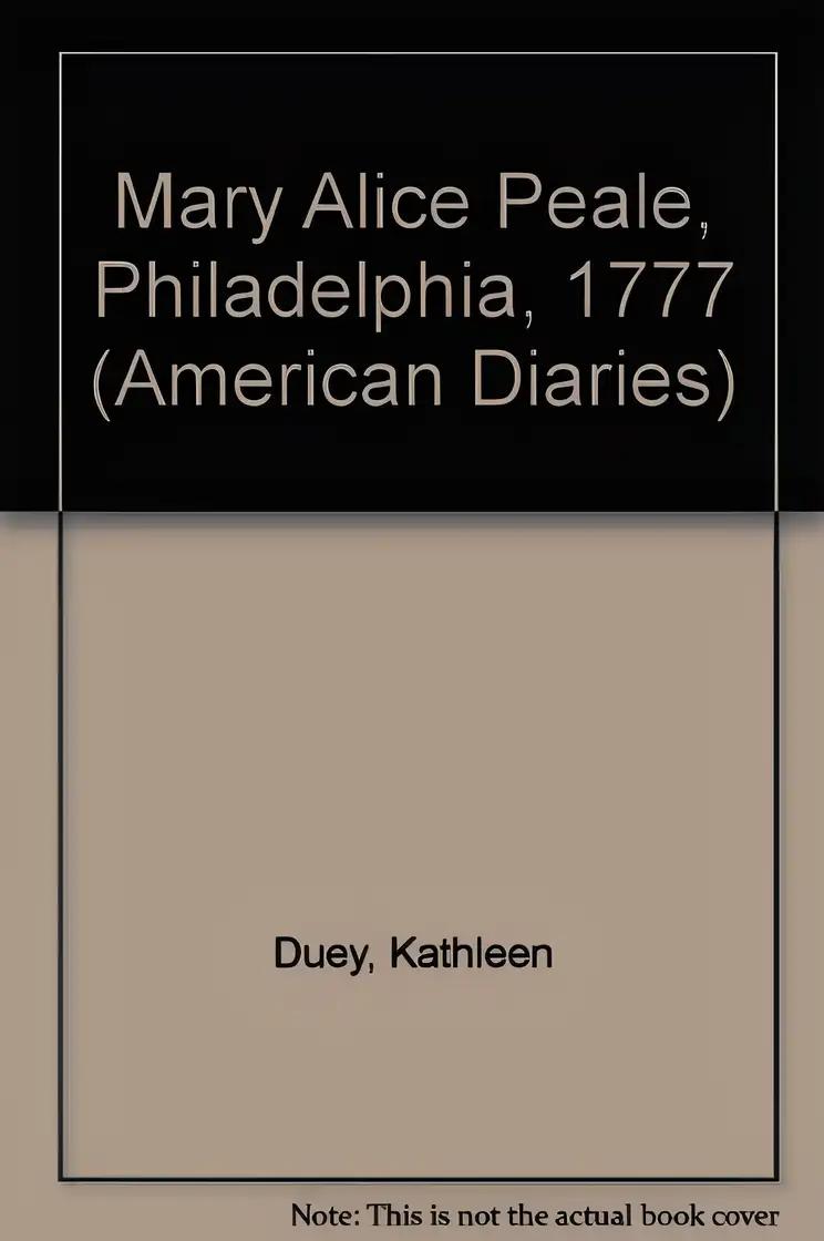 Mary Alice Peale (American Diaries)