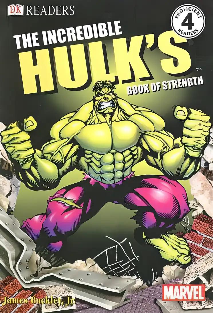 The Incredible Hulk Book of Strength (DK Readers, Level 4)