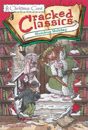 Humbug Holiday: (A Christmas Carol) (Cracked Classics Book 4)