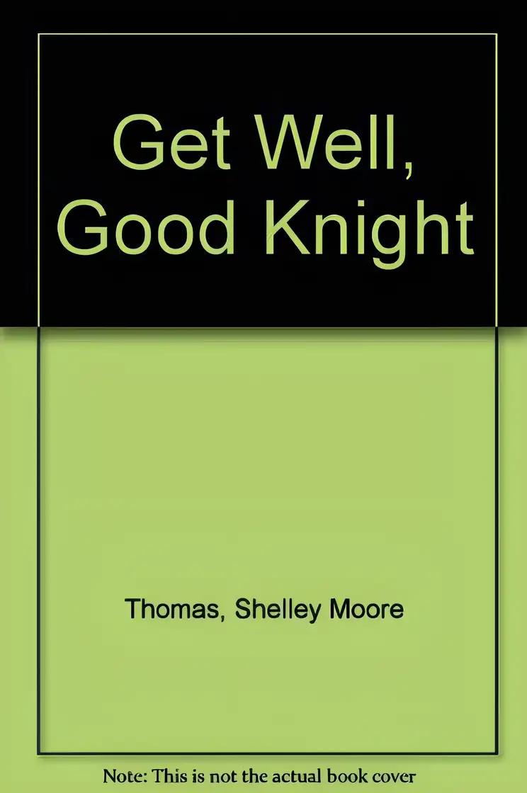 Get Well, Good Knight (Penguin Young Readers, Level 3)