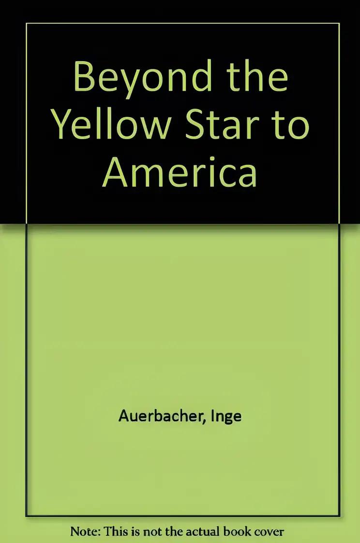 Beyond the Yellow Star-To America