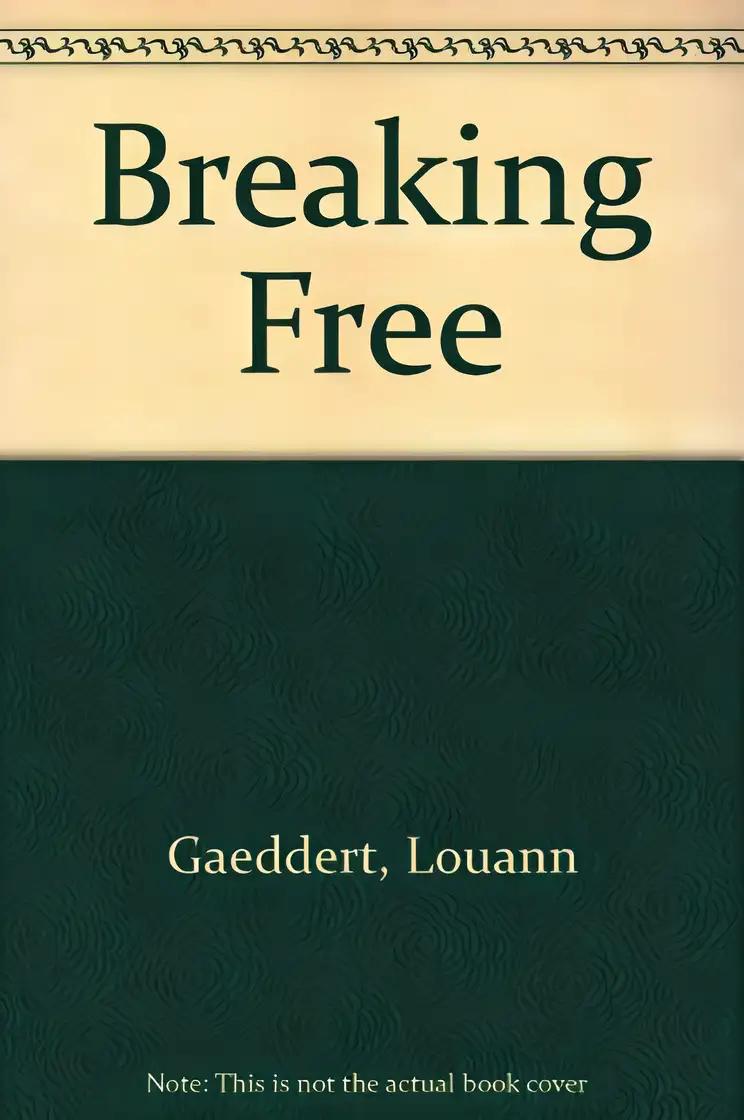 Breaking Free