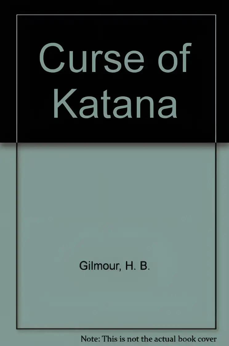 The Curse of Katana (Real Monsters)