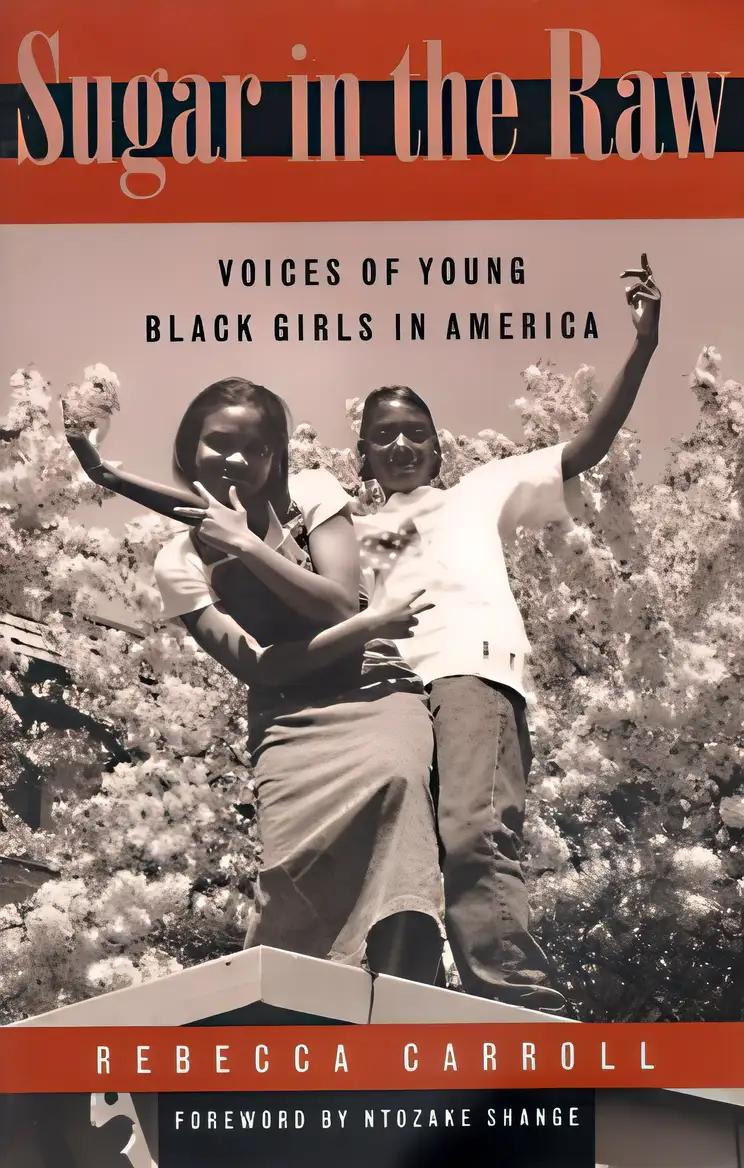 Sugar in the Raw: Voices of Young Black Girls in America