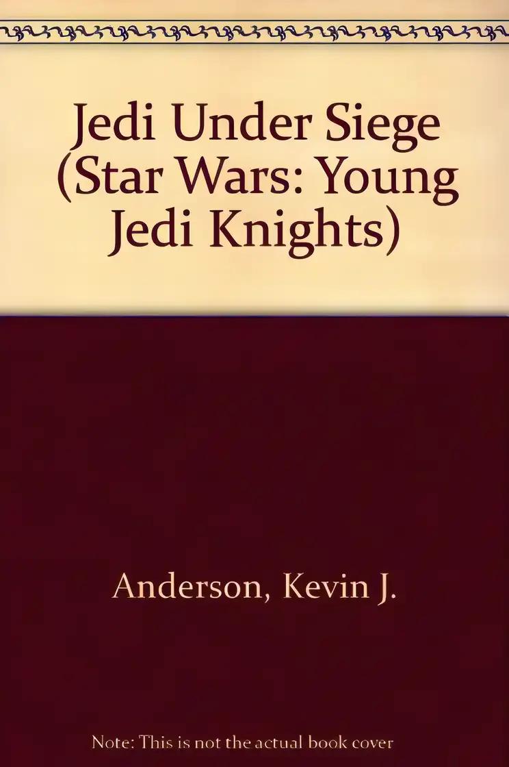 Jedi Under Siege (Star Wars: Young Jedi Knights, Book 6)