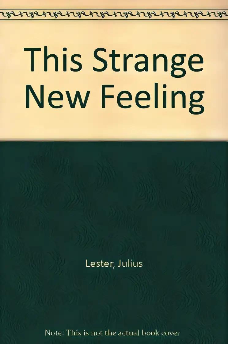 This Strange New Feeling