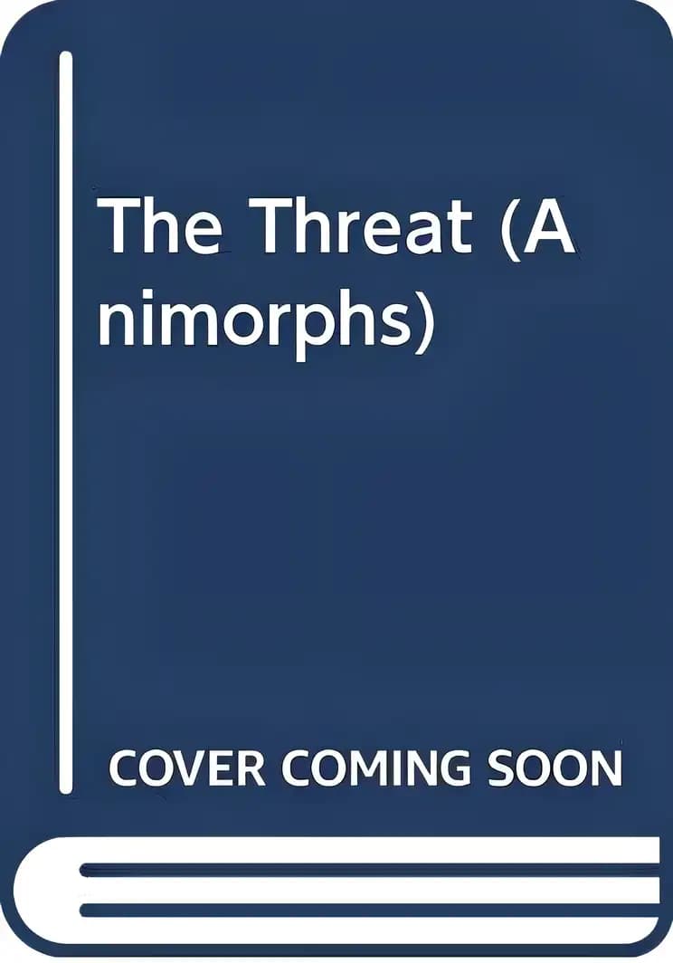 Book cover of 'The Threat (Animorphs #21)'