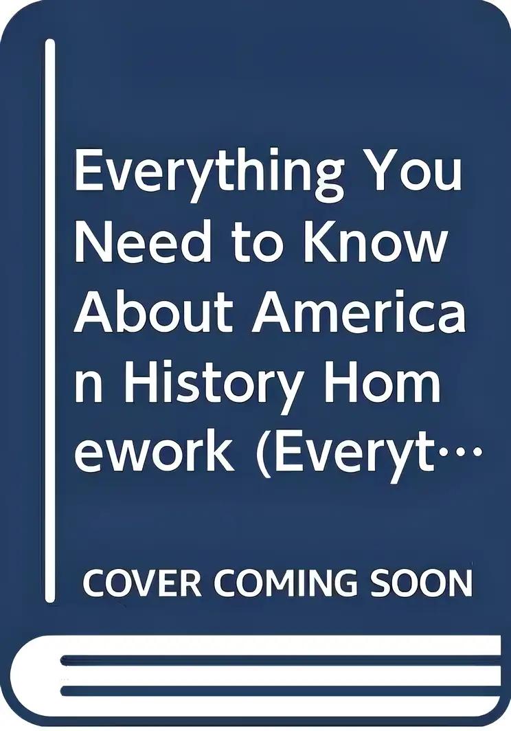 Everything You Need to Know About American History Homework