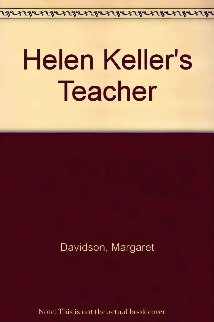 Helen Keller's Teacher