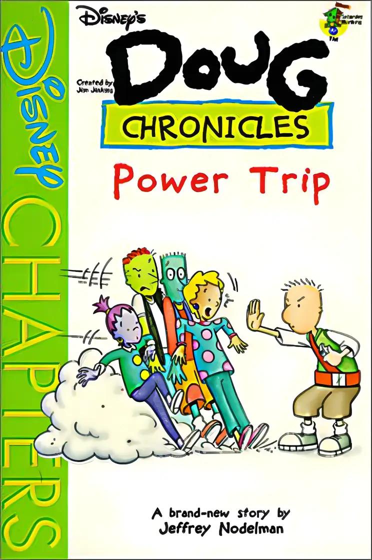 Disney's Doug Chronicles #5: Power Trip (School Market Edition)