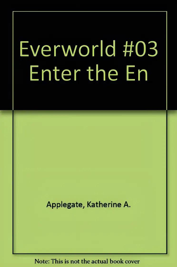 Enter the Enchanted by Applegate, K.A. [Paperback]