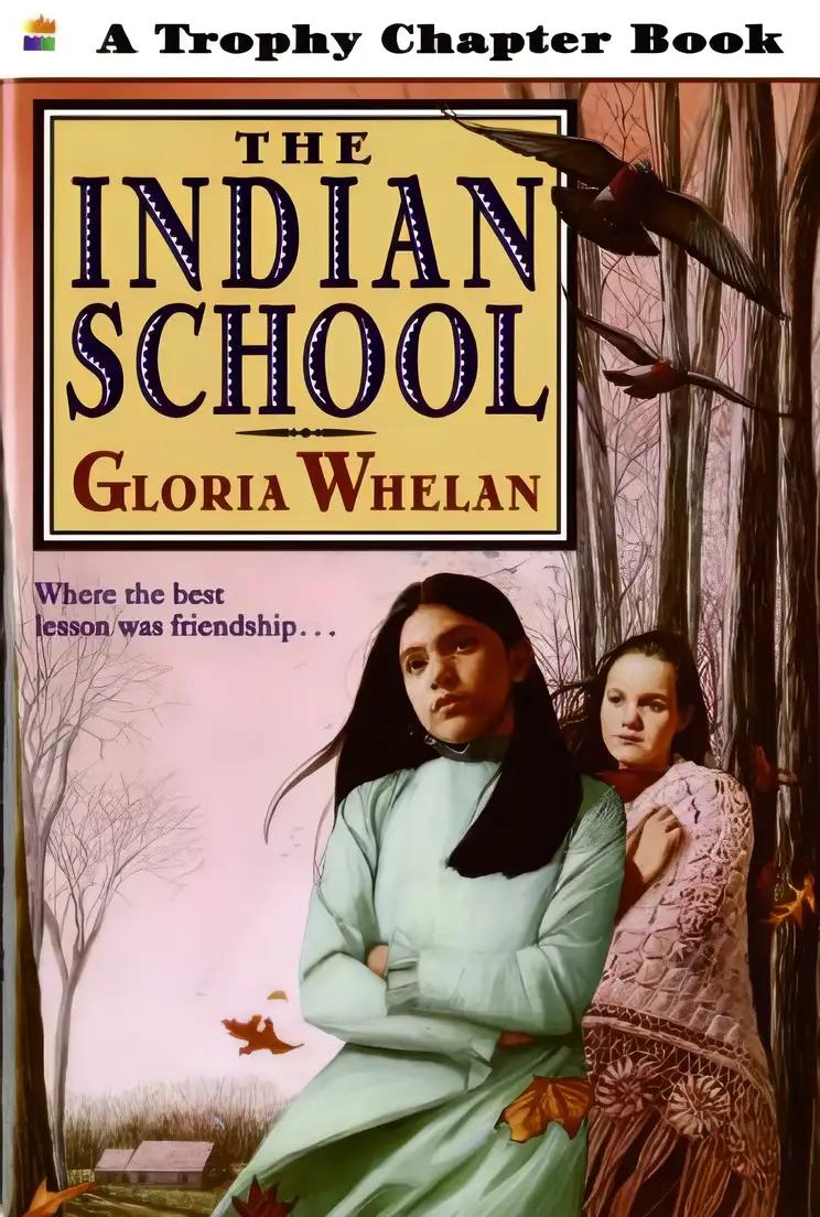 The Indian School (Trophy Chapter Books (Paperback))