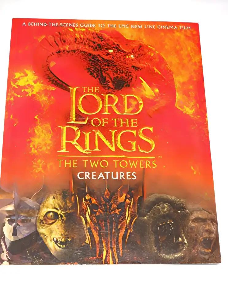 Creatures of The Two Towers (The Lord of the Rings Movie Tie-In)