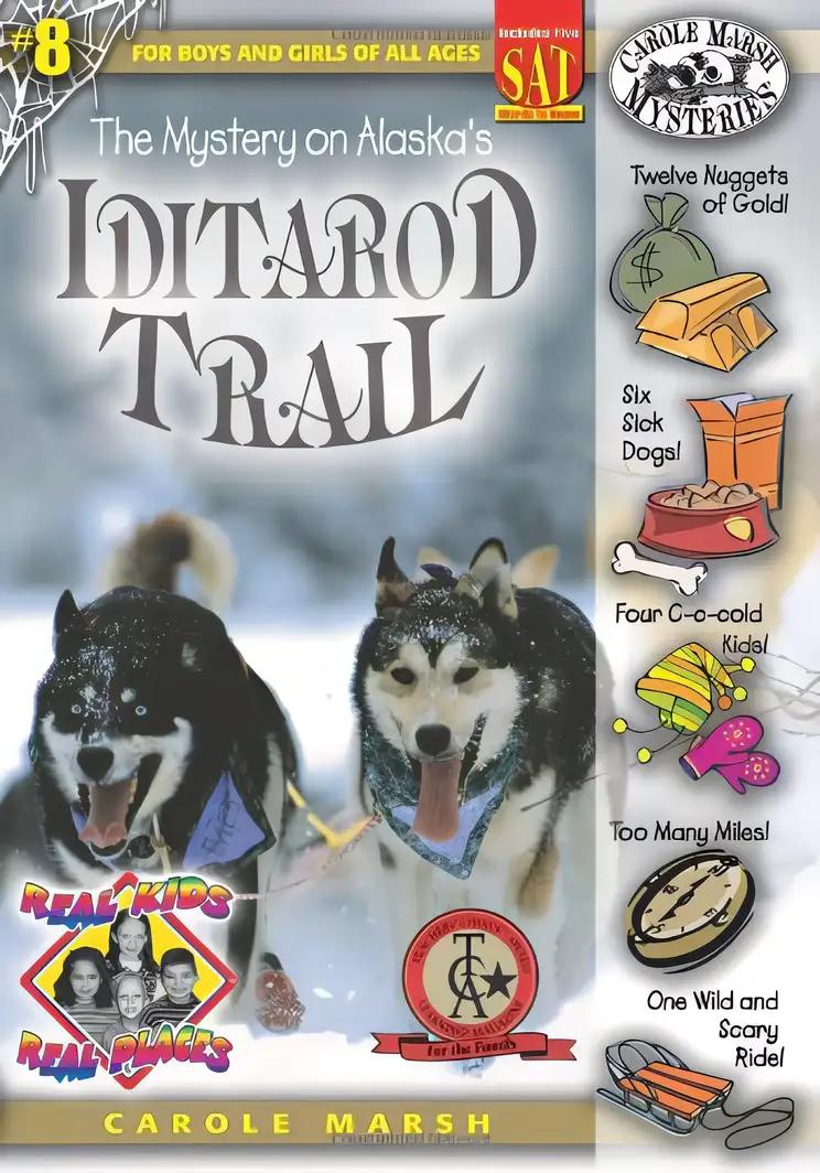 The Mystery on Alaska' s Iditarod Trail (Real Kids Real Places)