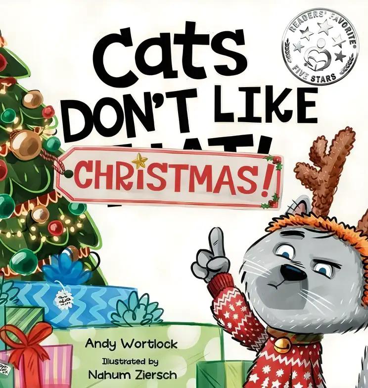 Cats Don't Like Christmas!: A Hilarious Holiday Children's Book for Kids Ages 3-7