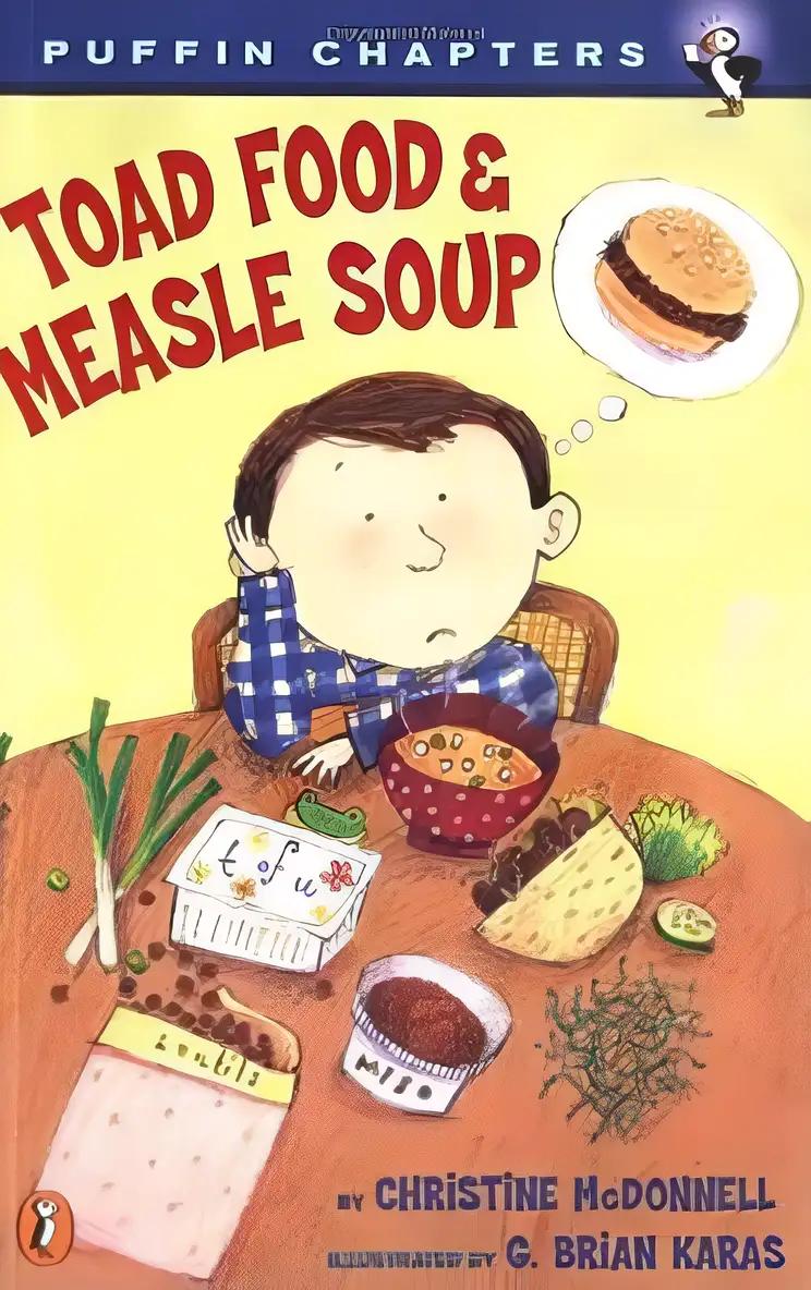 Toad Food and Measle Soup