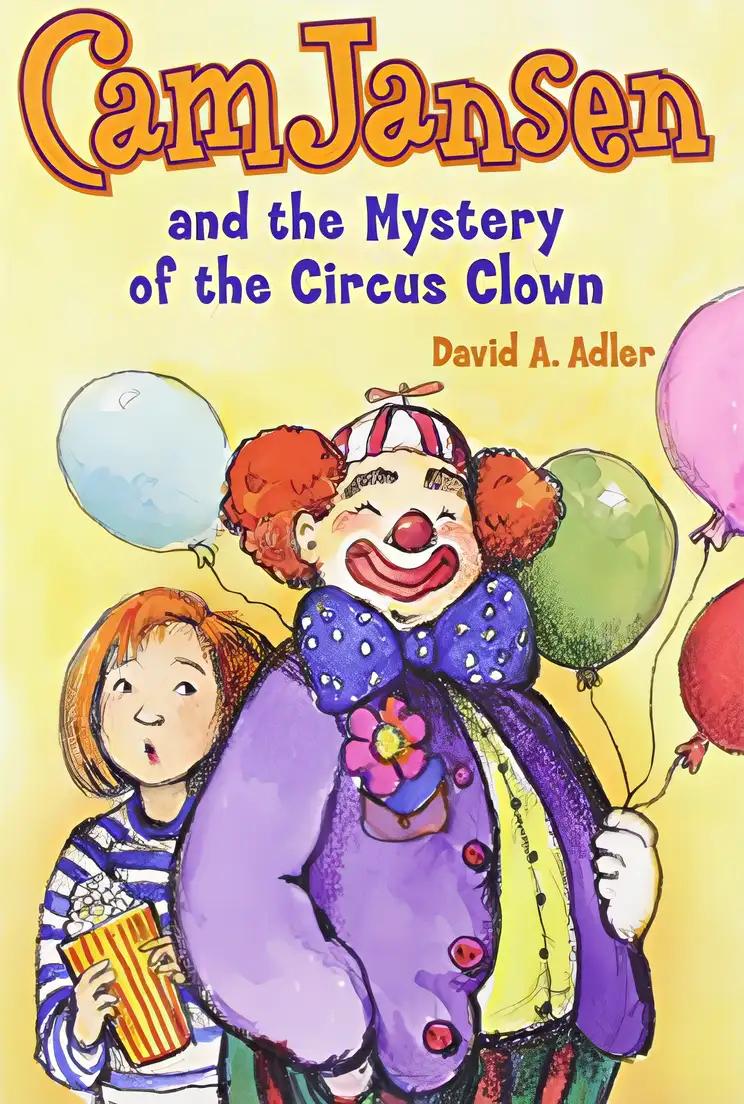 Cam Jansen: the Mystery of the Circus Clown #7