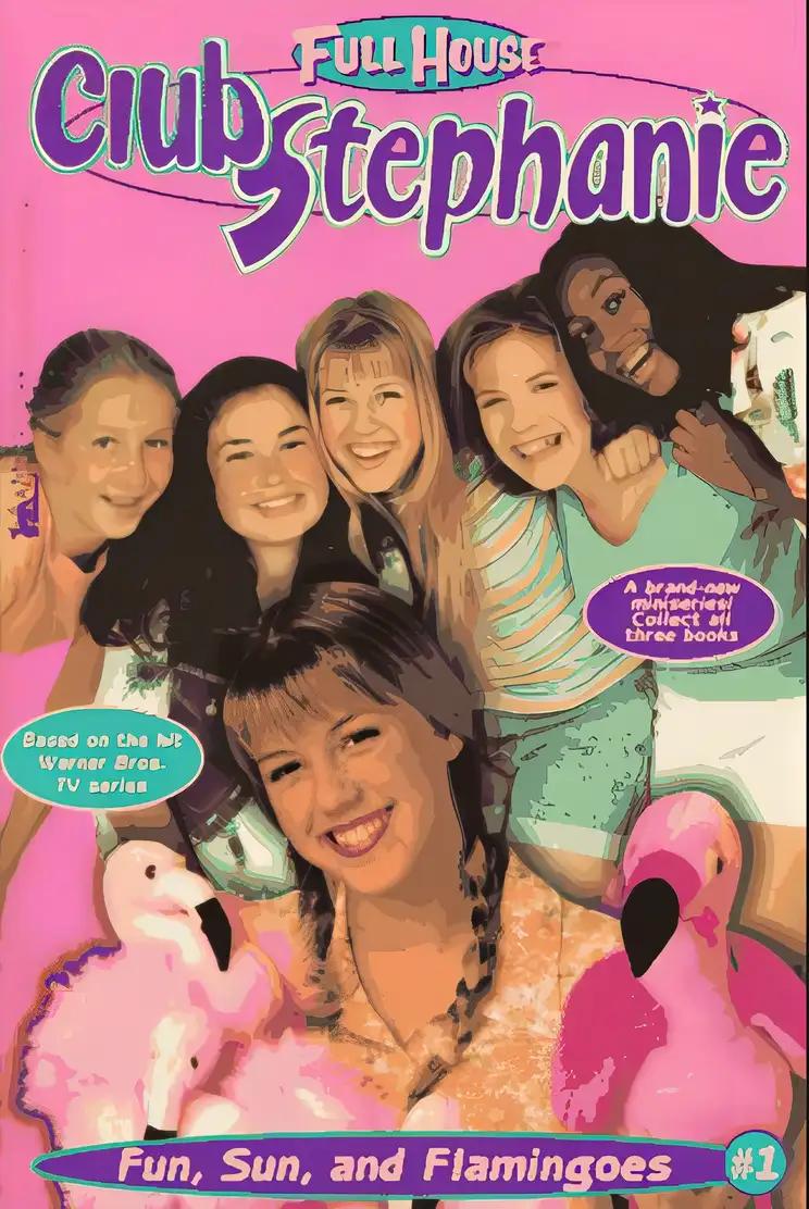 Fun, Sun, and Flamingoes (Full House: Club Stephanie)