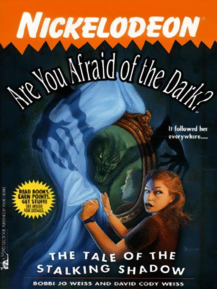 The TALE OF THE STALKING SHADOW ARE YOU AFRAID OF THE DARK 19