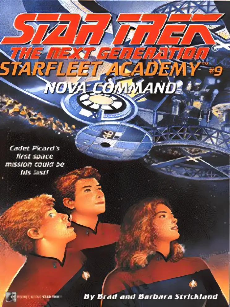 Nova Command (Star Trek the Next Generation: Starfleet Academy, No. 9)