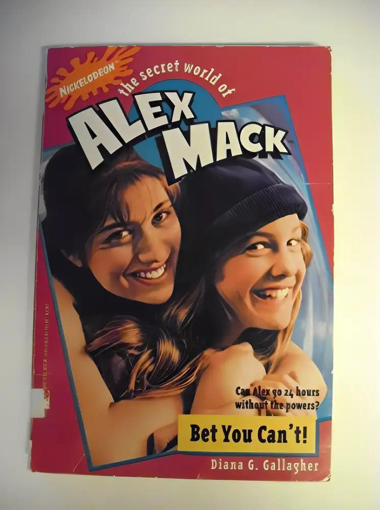 Bet You Can't! (The Secret World of Alex Max, No. 2)