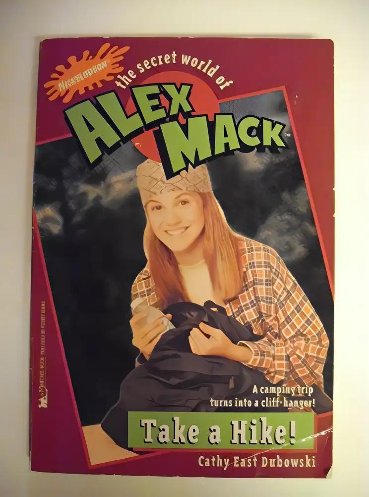 Take a Hike: The Secret World of Alex Mack #7 (Alex Mack)