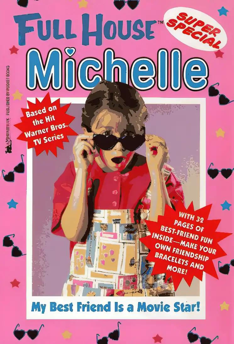 My Best Friend Is a Movie Star (Full House: Michelle)