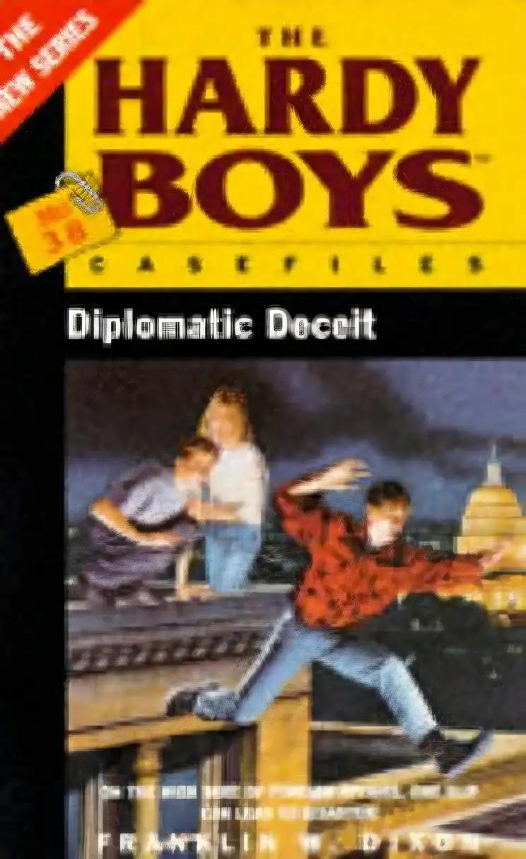 Diplomatic Deceit (Hardy Boys Casefiles, No. 38)