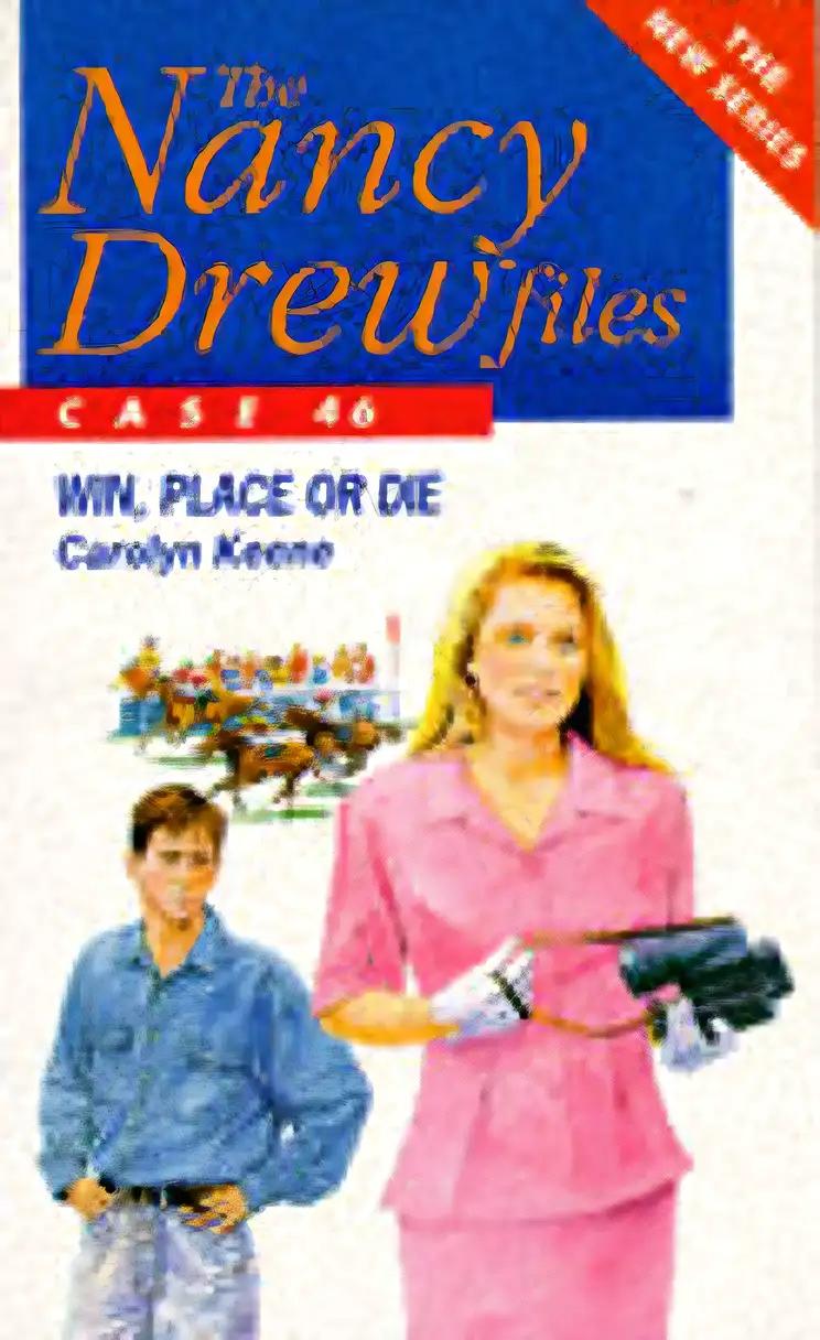 Win, Place or Die (Nancy Drew Files Book 46)