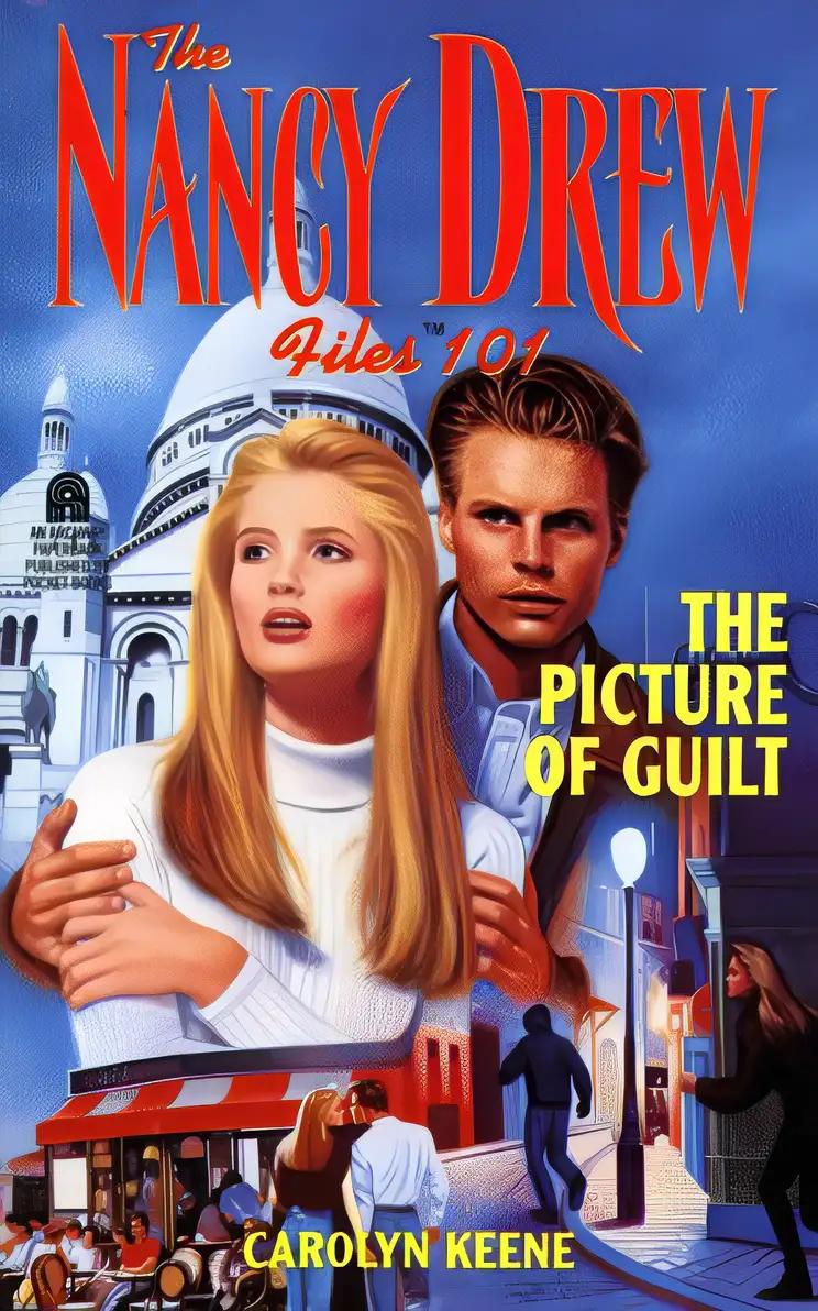 The Picture of Guilt (Nancy Drew Files Book 101)