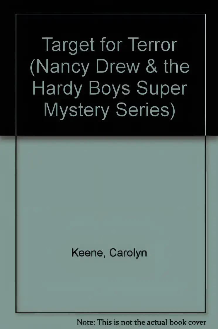 Target for Terror (Nancy Drew & Hardy Boys Super Mysteries #24)