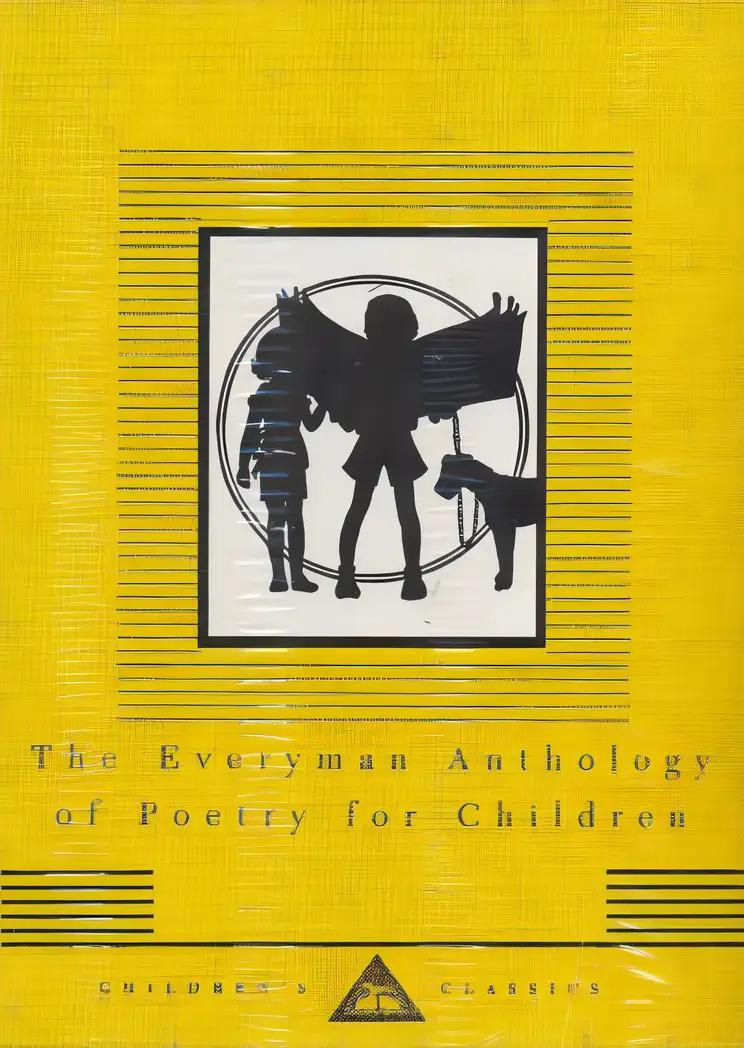 The Everyman Anthology of Poetry for Children: Illustrated by Thomas Bewick (Everyman's Library Children's Classics Series)