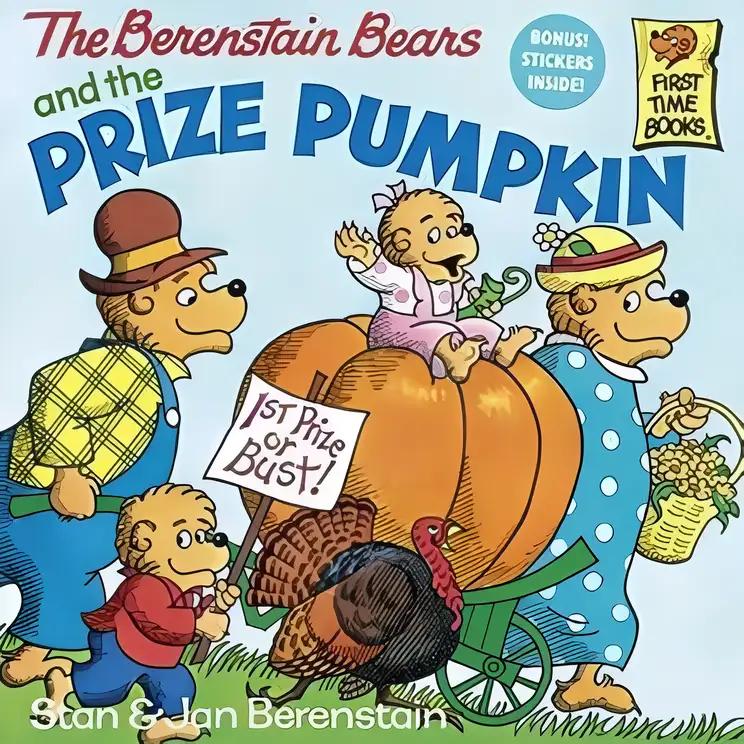 The Berenstain Bears and the Prize Pumpkin