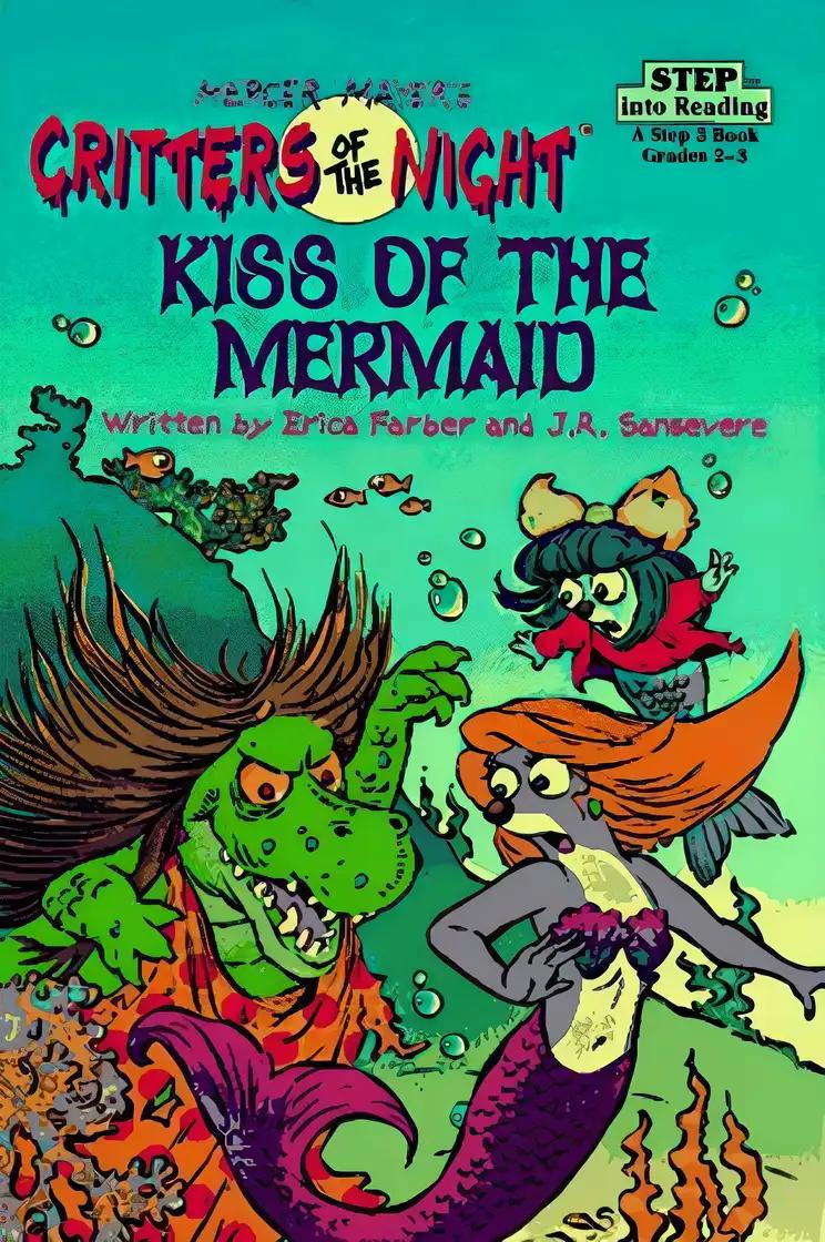 Kiss of the Mermaid (Mercer Mayer's Critters of the Night / Step into Reading, Step 3)