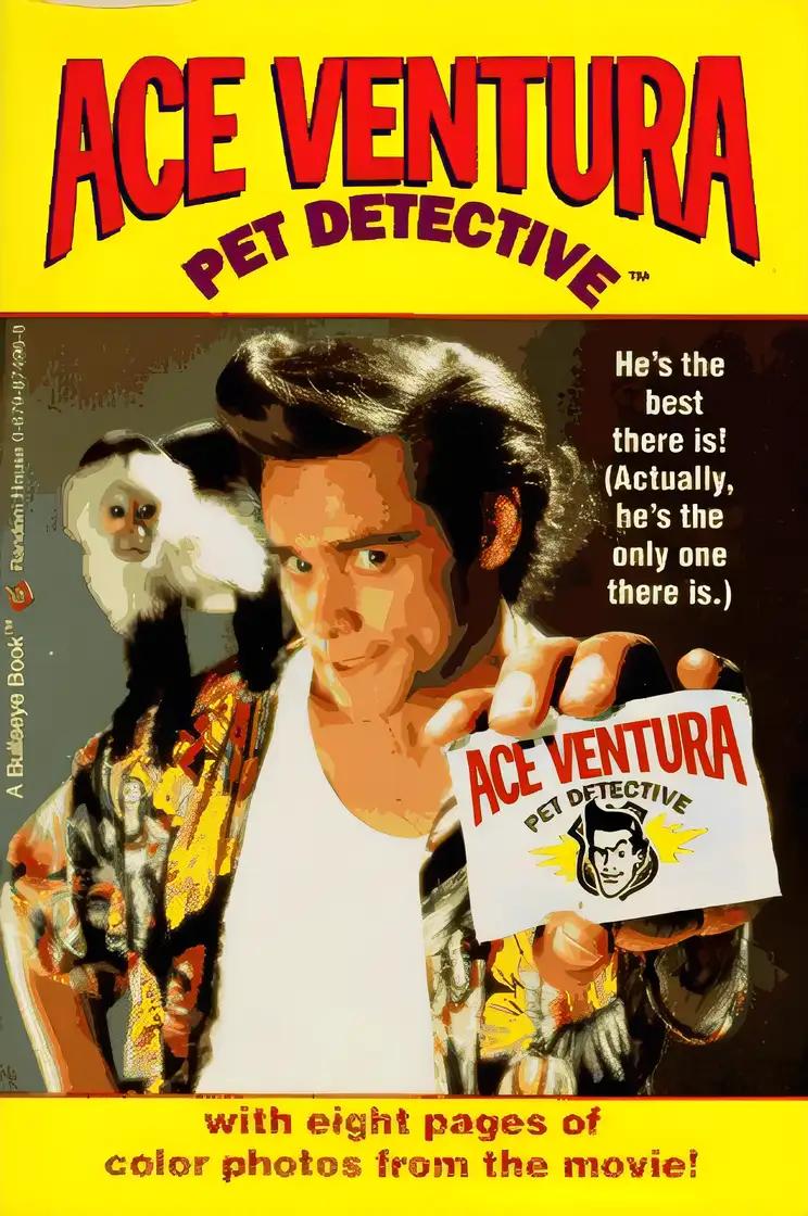 ACE VENTURA: PET DETECTIVE (Ace Ventura Movie Novelizations)