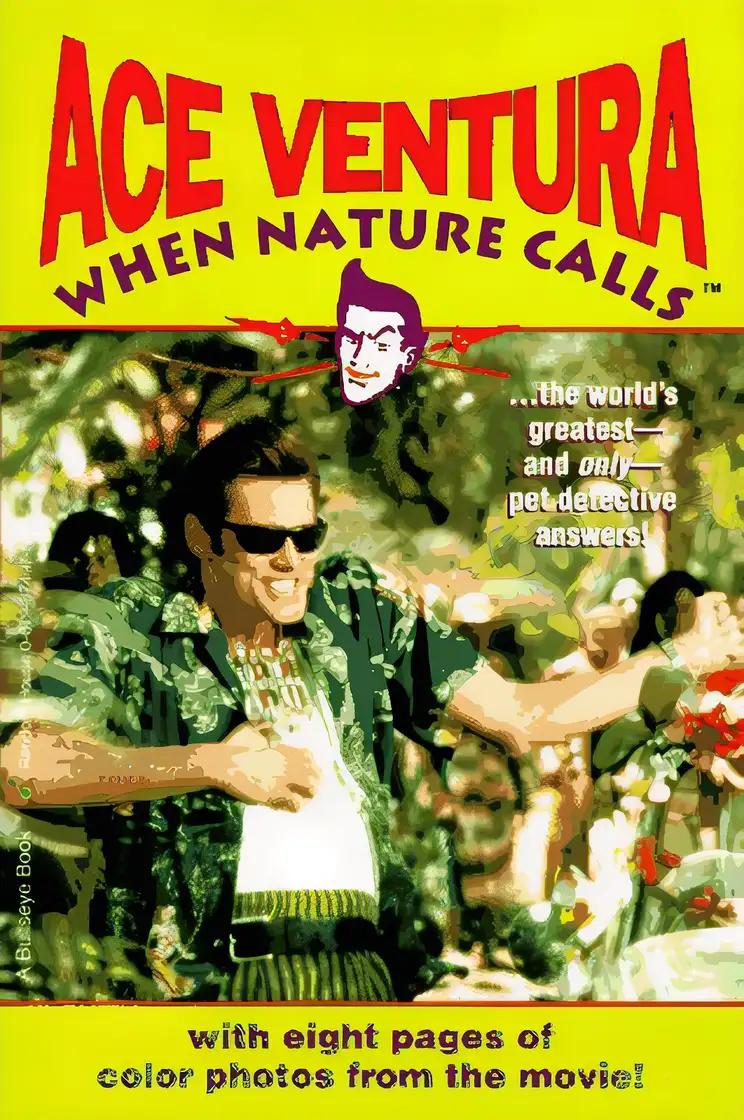 When Nature Calls: (Movie novelization)