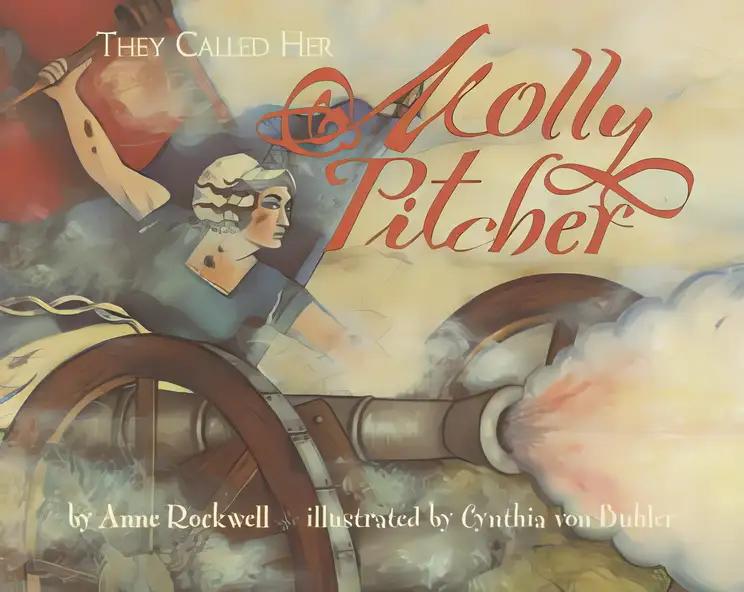 They Called Her Molly Pitcher